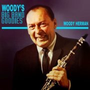 Woody Herman - Woody's Big Band Goodies (2000)