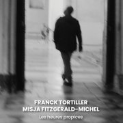 Franck Tortiller, Misja Fitzegerald-Michel - Les heures propices (2020)