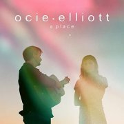 Ocie Elliott - A Place (2021) Hi Res