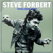 Steve Forbert - Little Stevie Orbit [Expanded] (2011)