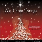 Johannes Linstead, Bryan Lubeck, Tomas Michaud - We Three Strings (2006)
