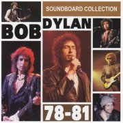 Bob Dylan - 78-81 Soundboard Collection [14CD Bos Set] (2011)