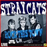 The Stray Cats - Rock This Town (Live) (2019)