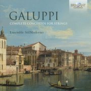 Ensemble StilModerno - Galuppi Complete Concertos for Strings (2015)