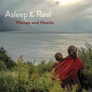 Asleep at the Reel - Homes and Hearts (2024)