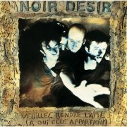 Noir Desir - Veuillez Rendre L'Ame (1989)