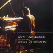 Abdullah Ibrahim - Cape Town Songs, The Very Best Of (2000) FLAC