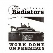The Radiators - Work Done on Premises (Reissue) (2007)