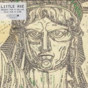 Little Axe - Bought For A Dollar / Sold For A Dime (2010) CD-Rip