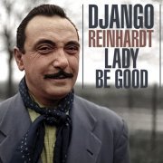 Django Reinhardt - Lady Be Good (2020)