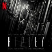 Jeff Russo - Ripley (Soundtrack from the Netflix Series) (2024) [Hi-Res]