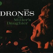 The Drones - The Miller's Daughter (2005)