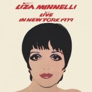 Liza Minnelli - Live in New York 1979--The Ultimate Edition (2022)