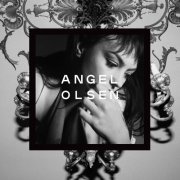 Angel Olsen - Song of the Lark and Other Far Memories (2021)