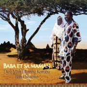 Djeli Mah Damba Koroba, Baba Sissoko - Baba et sa maman (2013)