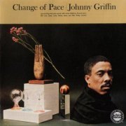 Johnny Griffin - Change Of Pace (1961) FLAC