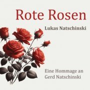 Lukas Natschinski - Rote Rosen (2024) Hi Res