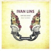Ivan Lins And SWR Big Band - Cornucopia (2013)