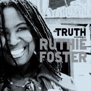 Ruthie Foster - The Truth According To Ruthie Foster (2009)