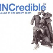 VA - INCredible - Sound Of The Dreem Teem (2000)