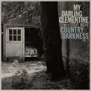 My Darling Clementine - Country Darkness, Vol. 3 (feat. Steve Nieve) (2020) Hi-Res