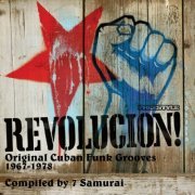 VA - Revolucion! Original Cuban Funk Grooves 1967-1978 (2009)