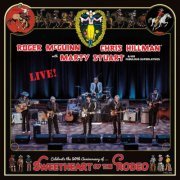 Chris Hillman, Marty Stuart & Roger McGuinn - Sweetheart Of The Rodeo 50th Anniversary (Live) (2024) Hi Res