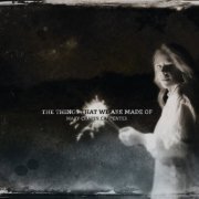 Mary Chapin Carpenter - The Things That We Are Made Of (2016)