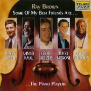 Ray Brown - Some Of My Friends Are...The Piano Players (1995)
