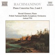 Bernd Glemser, Polish National Radio Symphony Orchestra, Antony Wit - Rachmaninov: Piano Concertos Nos. 2 & 3 (1998)