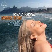 Irina Zubareva - Bridges To Rio (2021)