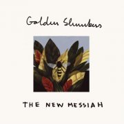 Golden Slumbers - The New Messiah (2016)