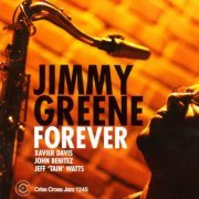 Jimmy Greene - Forever (2004/2009) flac