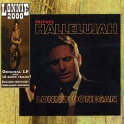 Lonnie Donegan - Sing Hallelujah (Bonus Track Edition) (2000)