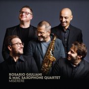 Rosario Giuliani and Mac Saxophone Quartet - Miserere (2023)