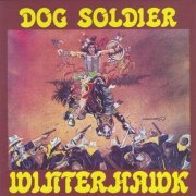Winterhawk - Dog Soldier (Reissue) (1980/2021)