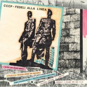 CCCP - Fedeli Alla Linea -  Altro Che Nuovo Nuovo (Live) (2024) Hi-Res