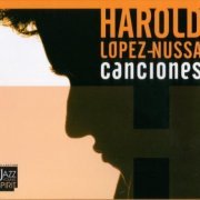 Harold Lopez-Nussa - Canciones (2007) FLAC