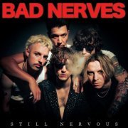 Bad Nerves - Still Nervous (2024) Hi Res