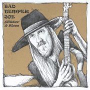 Bad Temper Joe - Glitter & Blues (2022) [Hi-Res]