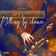Gianfranco Menzella - Nothing by Chance (2022)