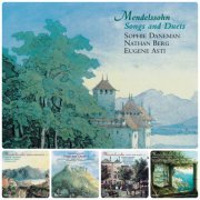 Eugene Asti, Nathan Berg, Sophie Daneman - Mendelssohn: Songs & Duets, Vol. 1-5 (1998-2010)