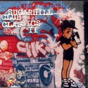 VA - Back To The Old School - Sugarhill Club Classics II (2000)