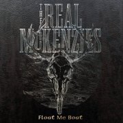 The Real McKenzies - Float Me Boat (Greatest Hits) (2022) Hi Res
