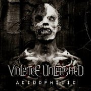 Violence Unleashed - Acidophilic (2024) Hi-Res