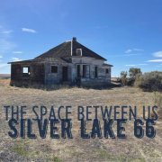Silver Lake 66 - The Space Between Us (2022)