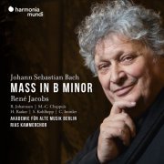 René Jacobs, Akademie für Alte Musik Berlin - Bach: Mass in B Minor, BWV 232 (2022) [Hi-Res]