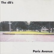The dB's - Paris Avenue (1994)
