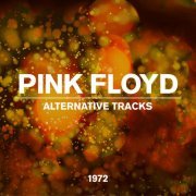 Pink Floyd - Alternative Tracks (2022) [Hi-Res]