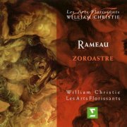 Les Arts Florissants, William Christie - Rameau - Zoroastre (2002)